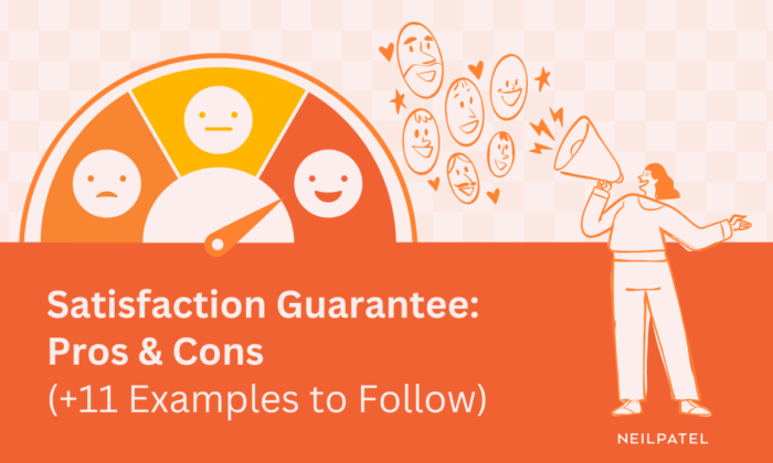 Orange illustration with faces to measure happiness and text that reads "Satisfaction Guarantee: Pros & Cons (+11 Examples to Follow).
