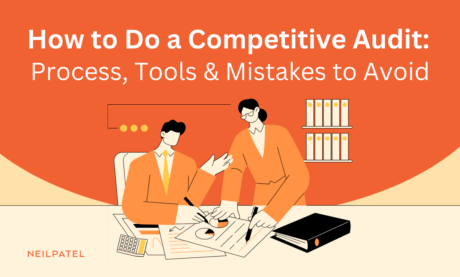Illustration with two people working at a desk and text that reads "How to Do a Competitive Audit: Process, Tools & Mistakes to Avoid."