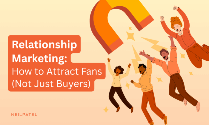 Illustration of people reaching for a magnet and text that reads "Relationship Marketing: How to Attract Fans (Not Just Buyers)."