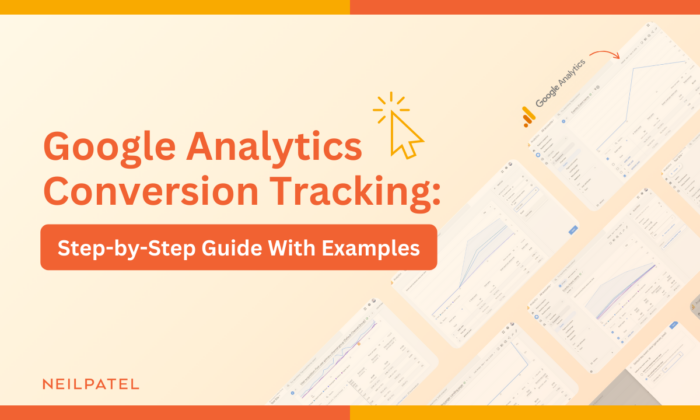 Illustration with various Google Analytics screenshots shown and text that reads "Google Analytics Conversion Tracking: Step-by-Step Guide With Examples."