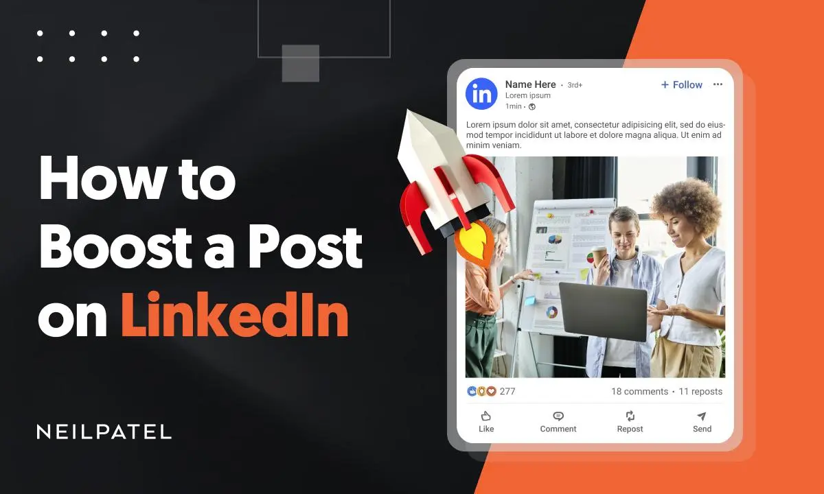 How to Boost a Post on LinkedIn: Tips for Better Reach