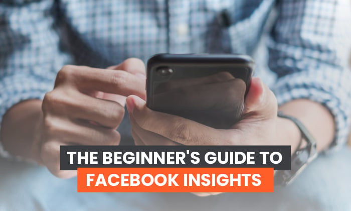 le guide du débutant pour facebook insights's guide to facebook insights 