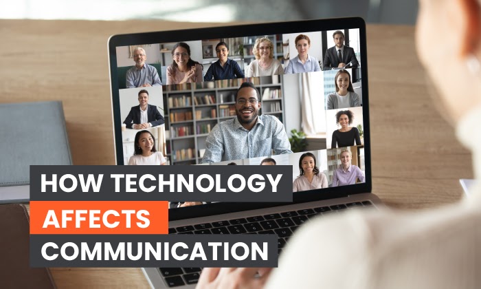 how technology affects communication