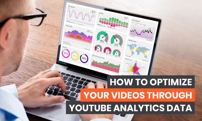  How to Optimize Your Videos Through YouTube Analytics Data