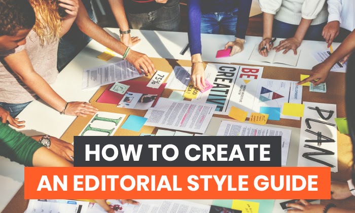 How to Create an Editorial Style Guide