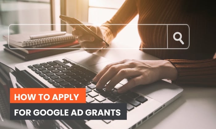 What Are Google Ad Grants?