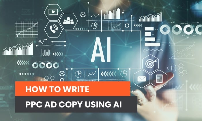 How to Write PPC Ad Copy Using AI
