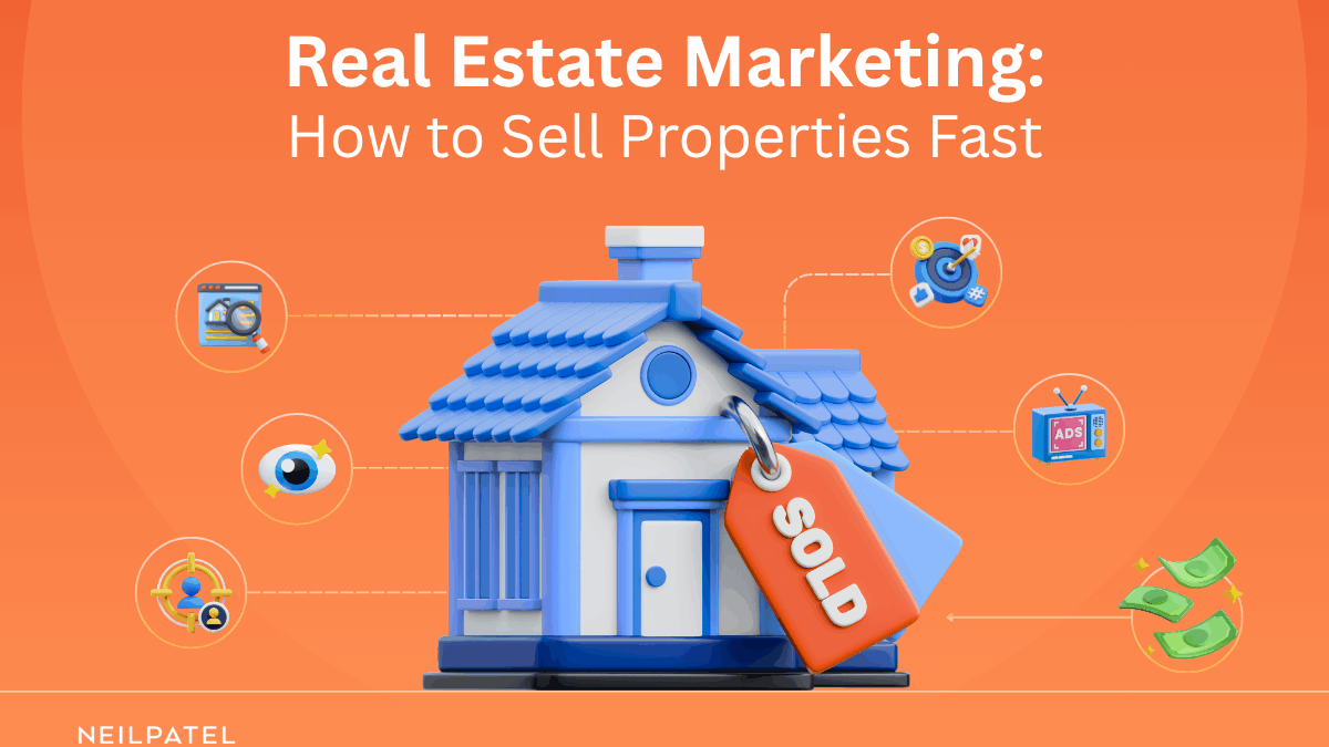 Real Estate Marketing: How to Sell Properties Fast