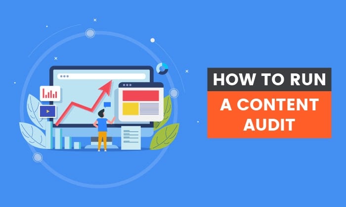 How to Run a Content Audit (2022 Update)