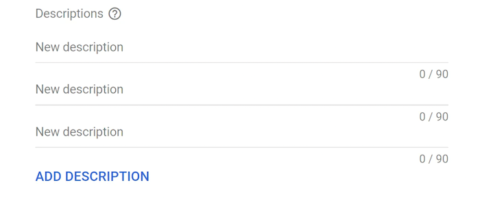  Responsive Search Ads - Add Your Descriptions