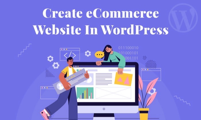 How To Create an Ecommerce Website with WordPress
