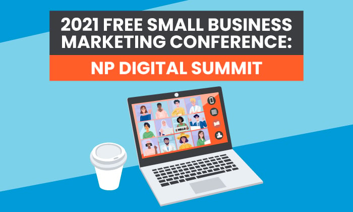 NP Summit 2021: A Free, Online Digital Marketing & Sales Conference for Small Businesses