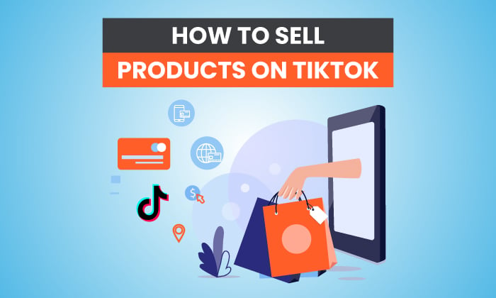 How To Sell Products On TikTok Featured Image