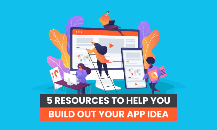 resources to build app idea 