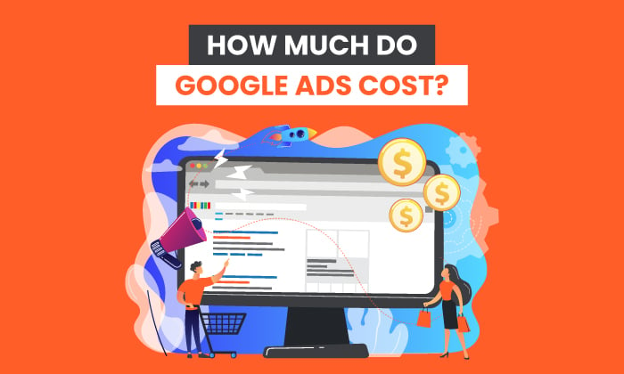 How Much Do Google Ads Cost