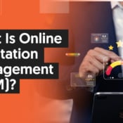 The Definitive Guide to Online Reputation Management