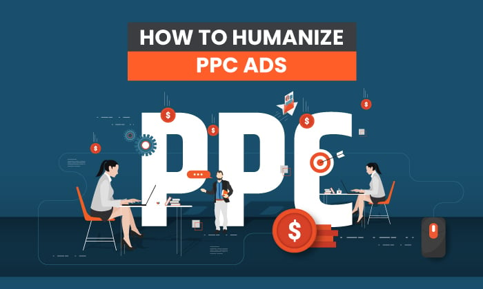 Humanize PPC Ads FEATURED IMAGE