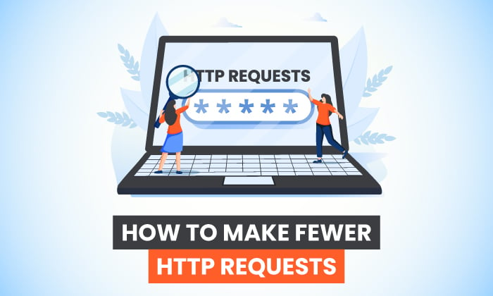 How to Make Fewer HTTP Requests