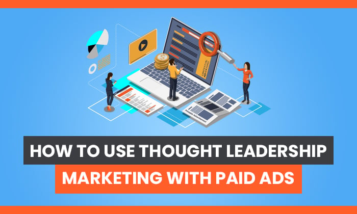 thought leadership marketing with paid ads