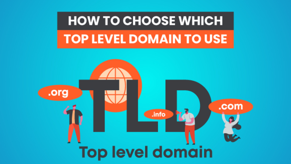 How to Choose Which Top Level Domain to Use