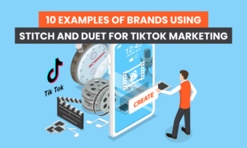 Image related to 10 Examples of Brands Using TikTok Stitch and TikTok Duet for Marketing
