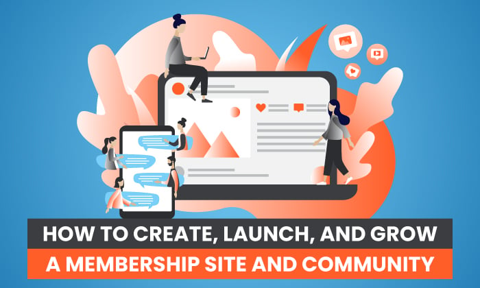 نحوه ایجاد ، راه اندازی و رشد یک سایت و انجمن عضویت