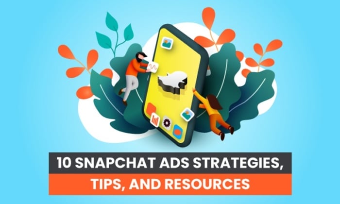 10 Snapchat Ads Strategies 2 062321 700x420