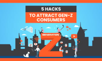 Image related to 5 Hacks to Attract Gen-Z Consumers