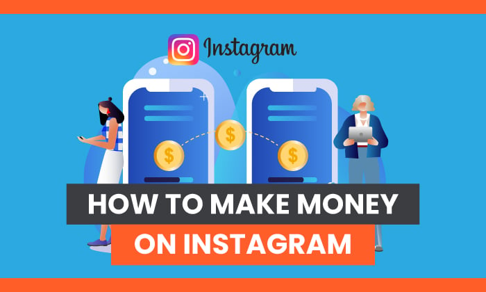 How to Make Money on Instagram