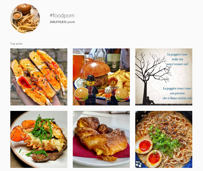 Le hashtag de marketing de restaurant #foodporn compte 268 millions de messages. 