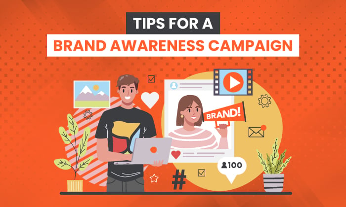 8 Tips for a Brand Awareness Campaign