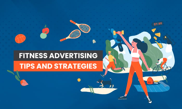 7 Fitness Advertising Tips and Strategies