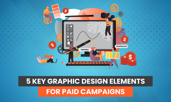 5 عنصر کلیدی طراحی گرافیک برای کمپین های پولی