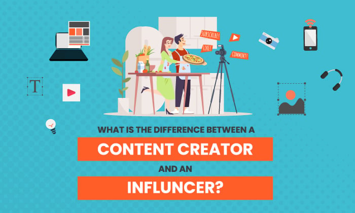 What Is the Difference Between a Content Creator and an Influencer?