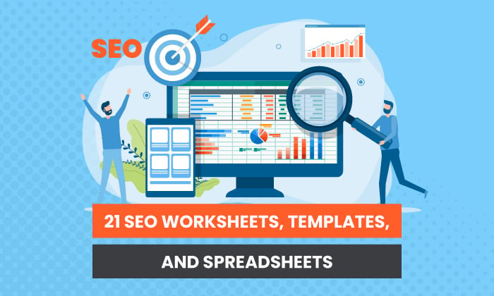 SEO Pack: 21 Worksheets, Templates, and Cheat Sheets