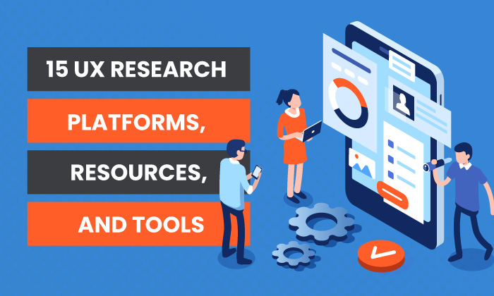 15 UX research platforms, resources, and tools