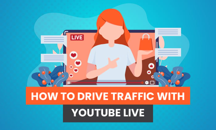 Comment générer du trafic avec Youtube Live