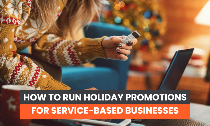 How to Run Holiday Promotions for Service-Based Businesses