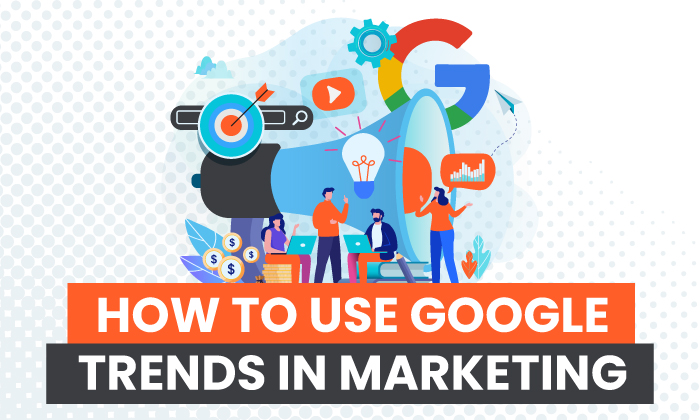 Comment utiliser Google Trends en marketing
