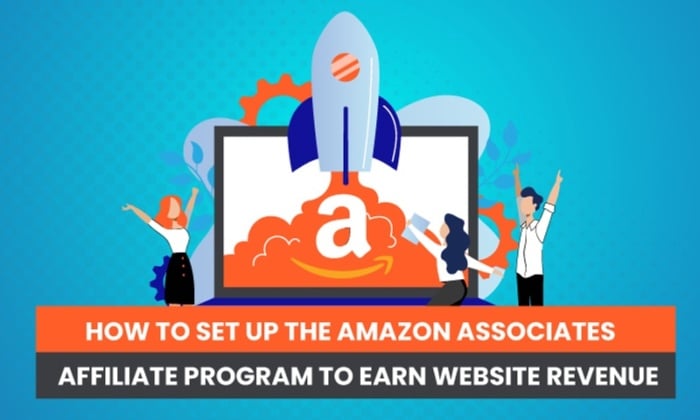 How to Set up The Amazon Associates Affiliate Program to Earn Website Revenue