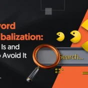 Keyword Cannibalization: What It Is and How to Avoid It
