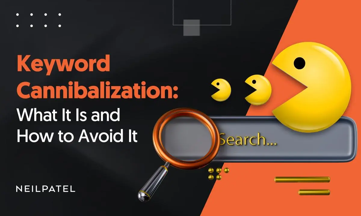 Keyword Cannibalization: What It Is and How to Avoid It