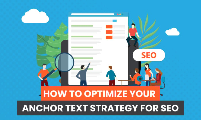 How to Optimize Your Anchor Text Strategy For SEO