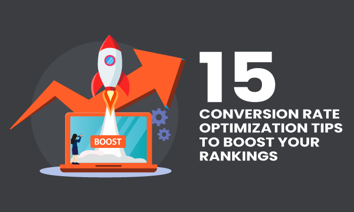 15 Conversion Rate Optimization Tips to Boost Your Rankings