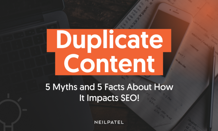 Duplicate Content 5 Myths and 5 Facts About How It Impacts SEO