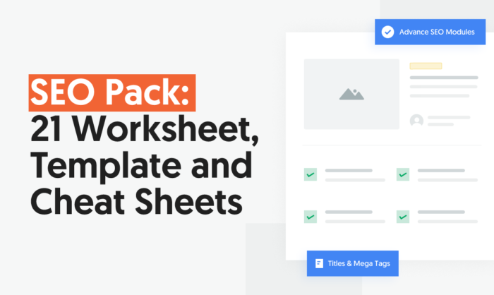 SEO Pack 21 Worksheets, Templates, and Cheat Sheets