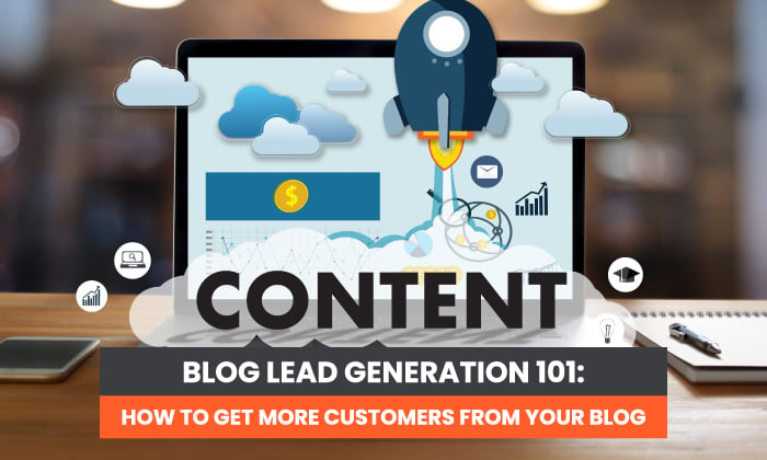 blog lead generation - How to Convert Blog Readers to Leads