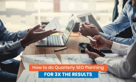 Como Fazer um Planejamento Trimestral de SEO para Obter o Triplo de Resultados