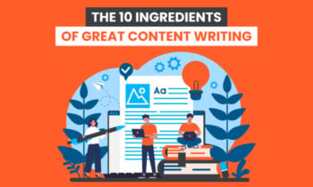 1064479_The 10 Ingredients of Great Content Writing_052421