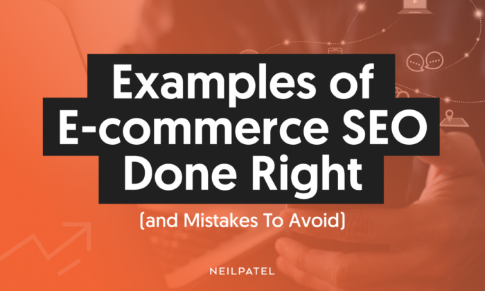 Graphic that says "Examples of E-commerce SEO Done Right (and Mistakes to Avoid)"